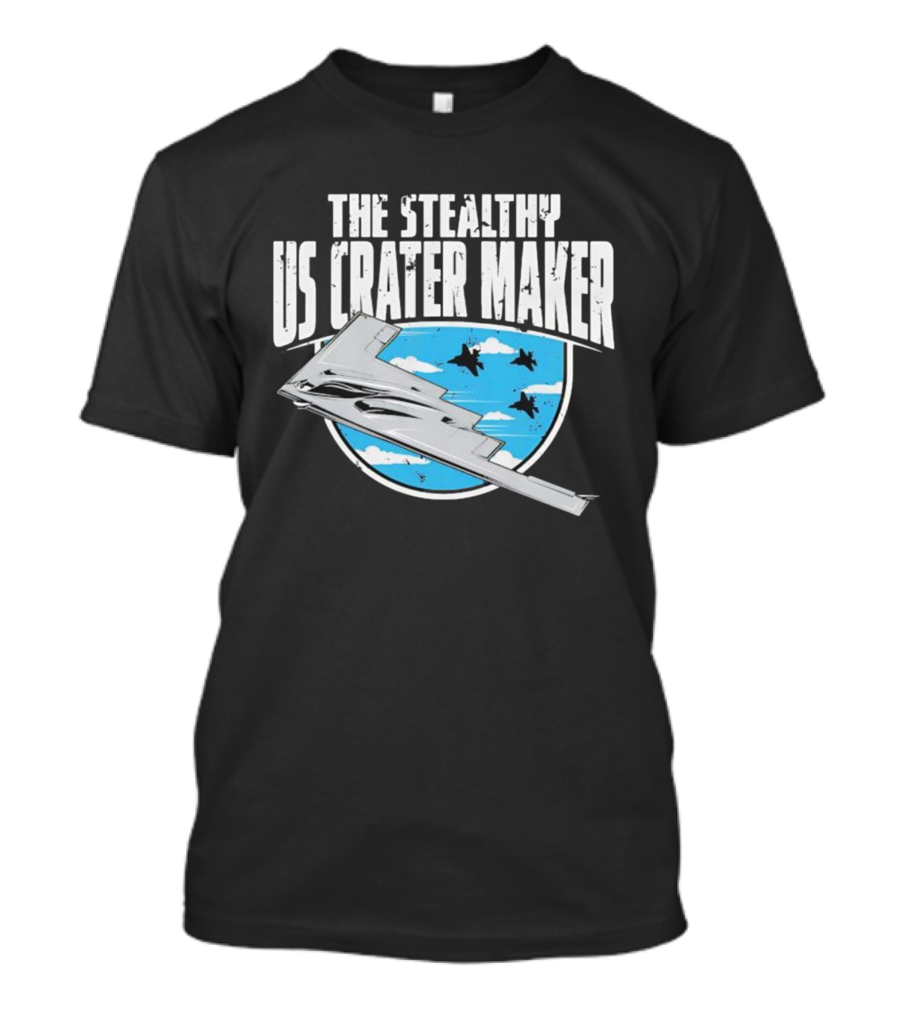 The Stealthy US Crater Maker Fighter Jets Sky Scene T-Shirt