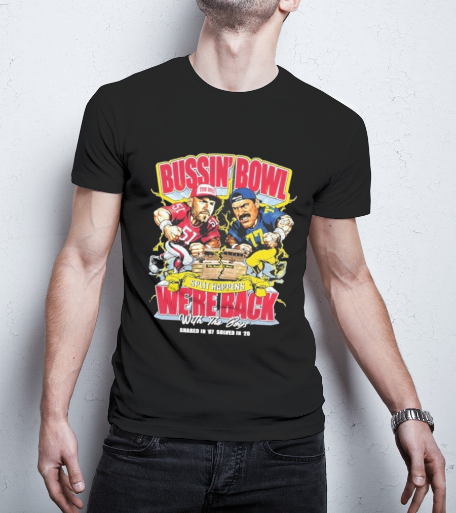 Bussin’ Bowl We’re Back Nebraska Cornhuskers Vs Michigan Wolverines Split Happens Shared In ’97 Solved In 2025 T-Shirt