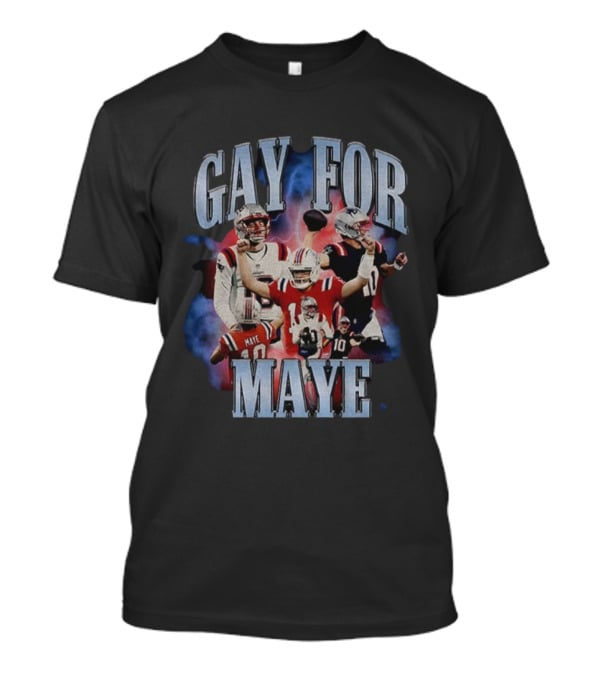 Gay For Maye New England Patriots Football Theme T-Shirt