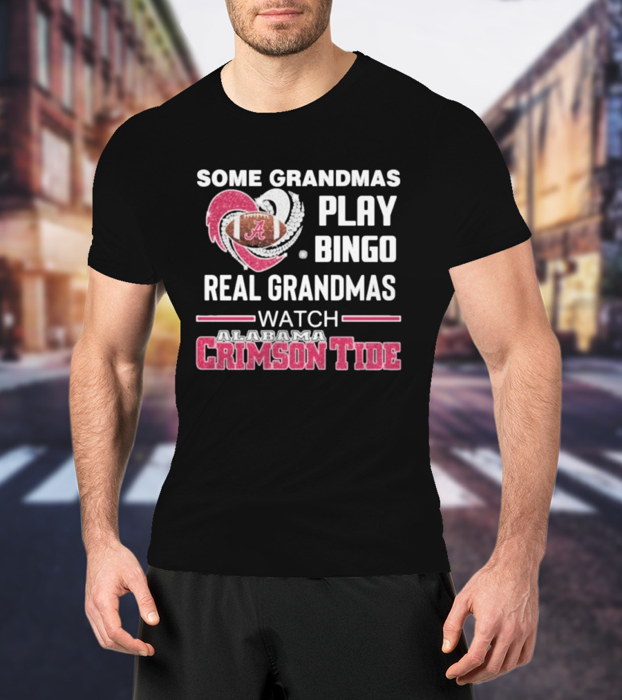 Some Grandmas Play Bingo Real Grandmas Alabama Crimson Tide Diamond Heart T-Shirt