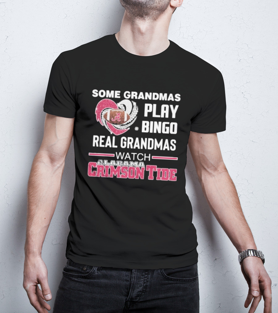 Some Grandmas Play Bingo Real Grandmas Alabama Crimson Tide Diamond Heart T-Shirt