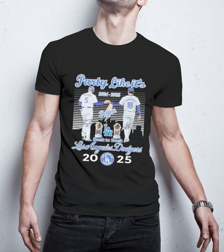 Party Like It's 2024 2025 Back To Back Los Angeles Dodgers Champions T-Shirt