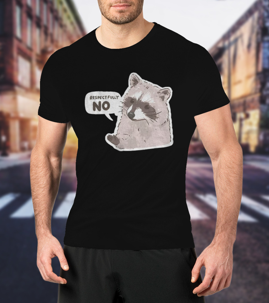 Respectfully No Funny Raccoon Vintage T-Shirt