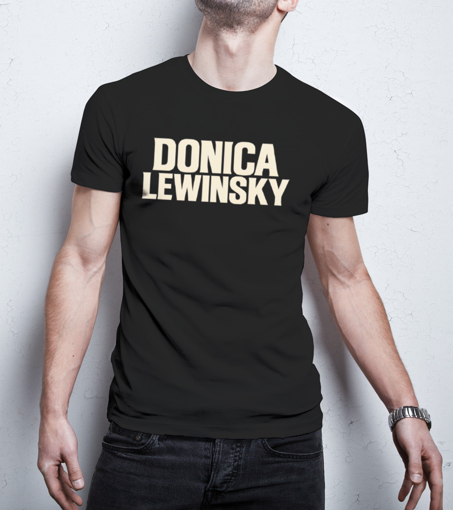 Donica Lewinsky Fashion Statement Trend T-Shirt