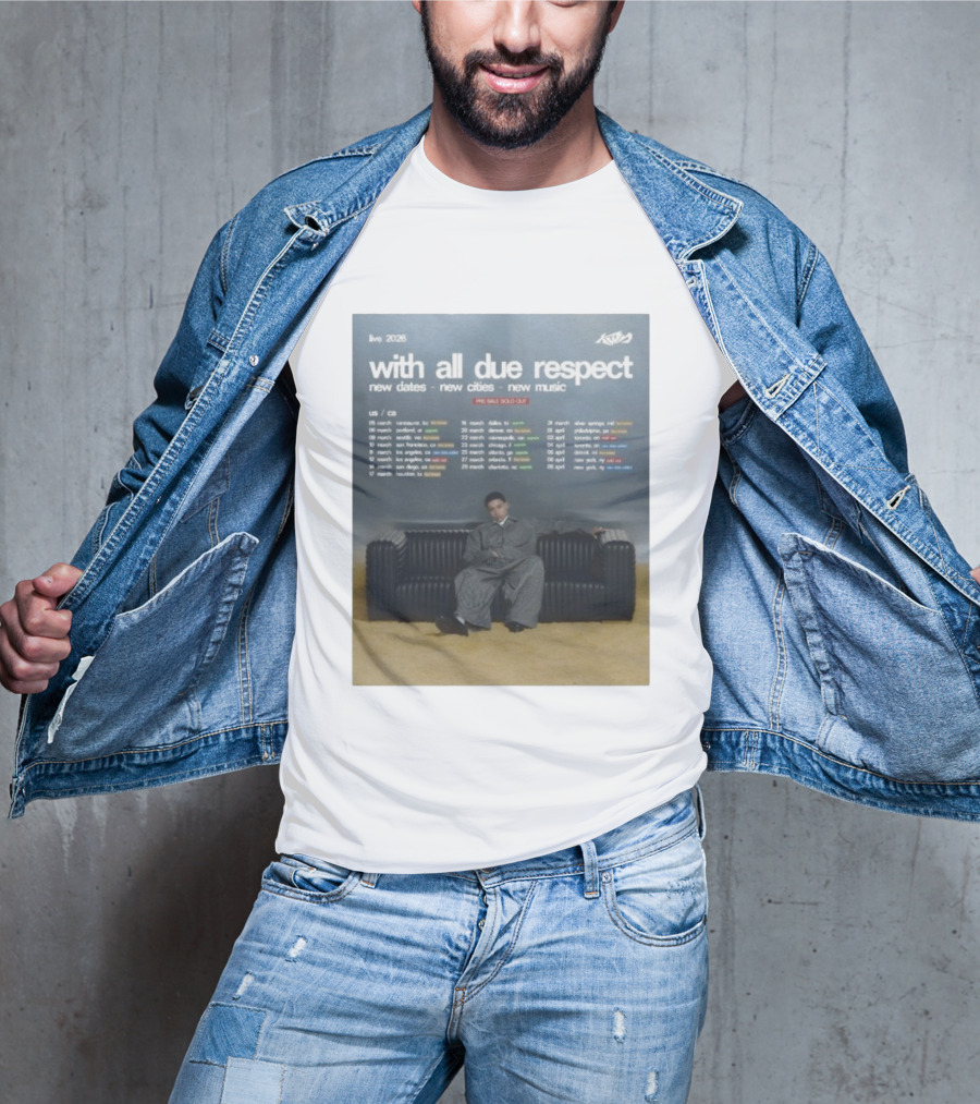 Live 2026 KWN With All Due Respect New Dates New Cities New Music T-Shirt