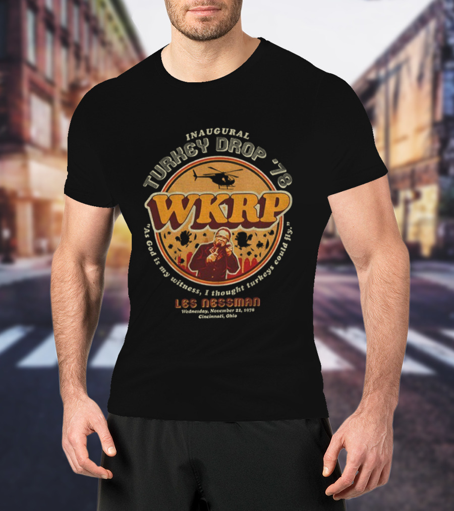 WKRP Inaugural Turkey Drop '78 Les Nessman Thanksgiving Cincinnati Ohio T-Shirt