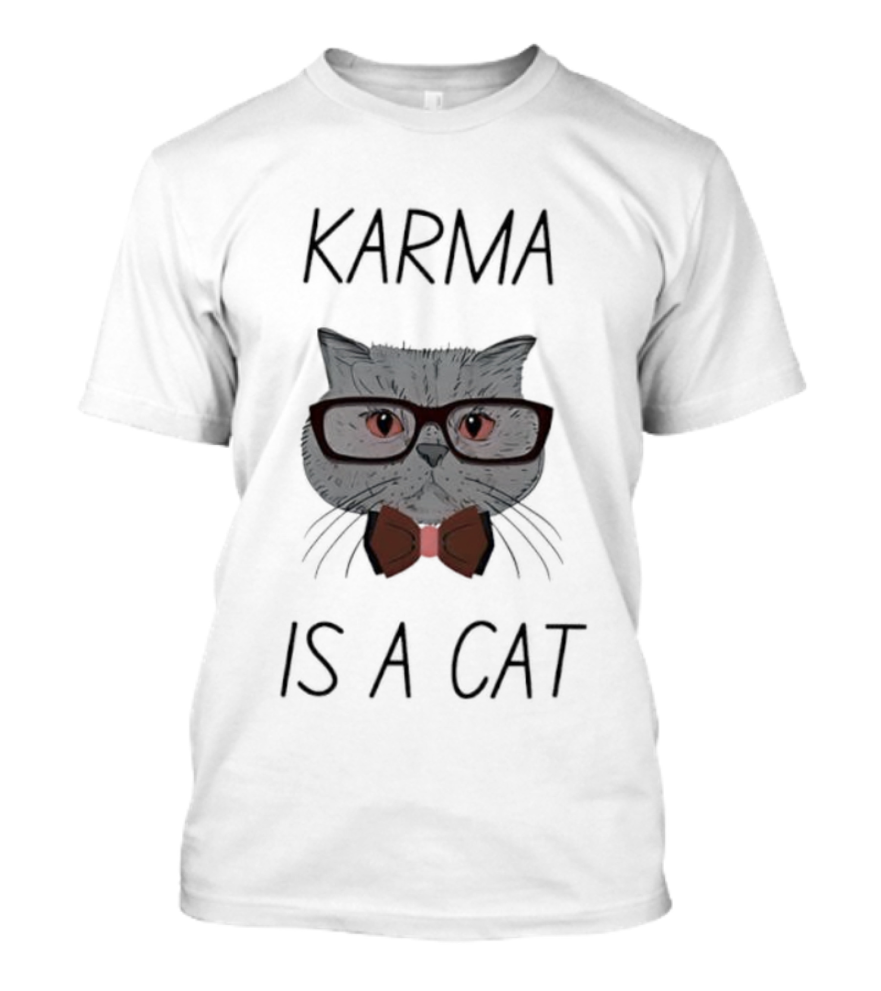Karma Is A Cat Cute Cat With Glasses And Bow Tie T-Shirt