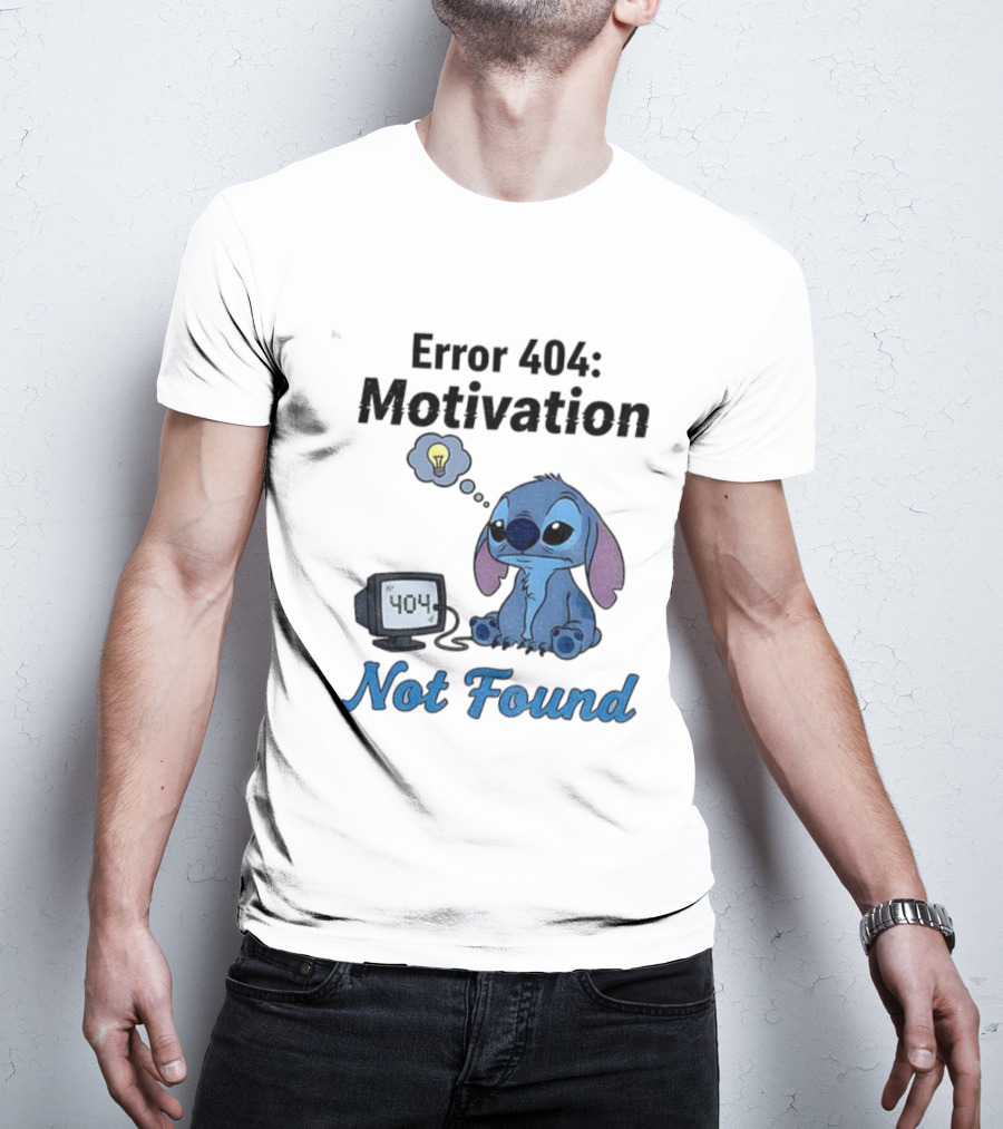 Sad Stitch Error 404 Motivation Not Found T-Shirt