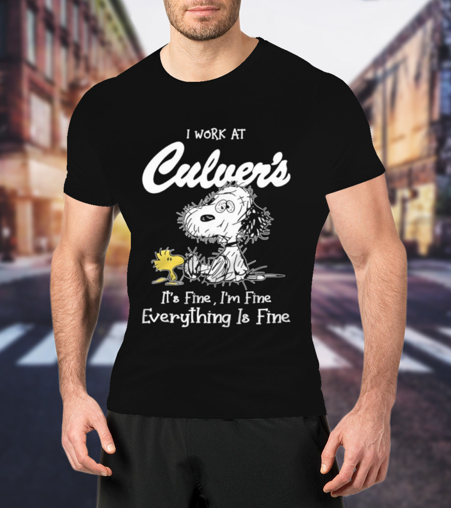 I Work At Culver's Snoopy Woodstock It's Fine I'm Fine Everything Is Fine T-Shirt