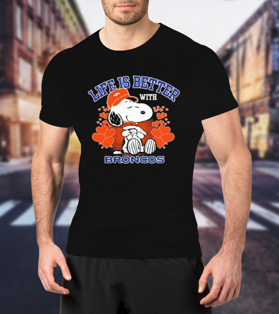 Life Is Better With Snoopy Denver Broncos Hearts T-Shirt