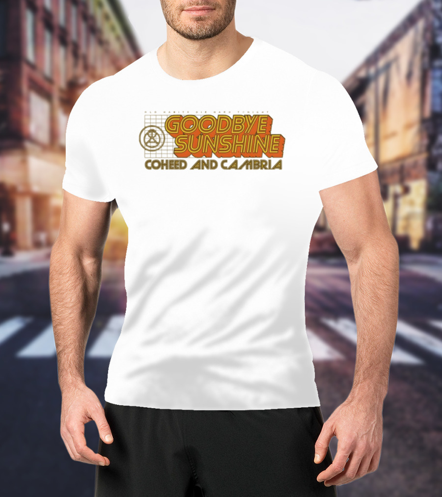 GOODBYE SUNSHINE COHEED AND CAMBRIA OLD MAGICS NEW MYTHS PODCAST T-Shirt