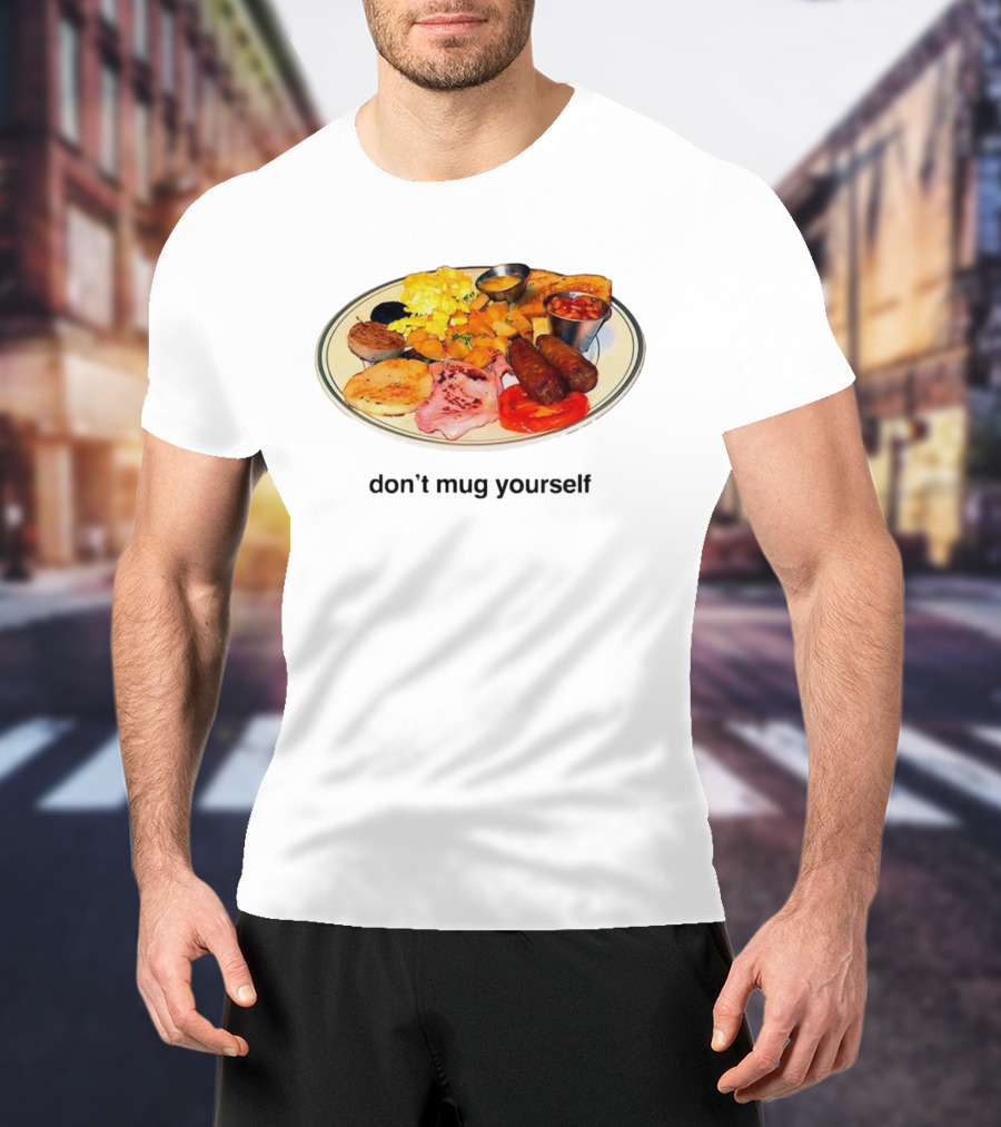 Don’t Yourself Full English Breakfast Classic Plate T-Shirt