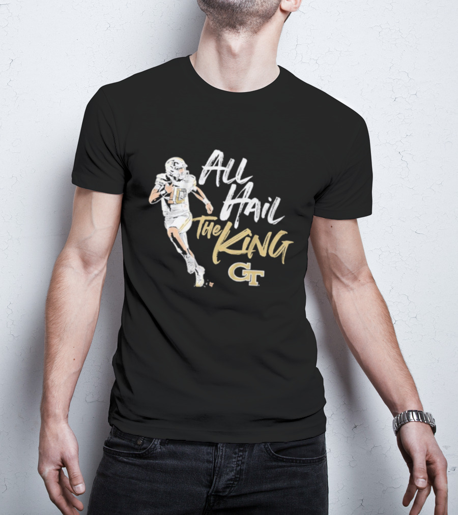 All Hail The King Georgia Tech GT Yellow Jackets Football Player T-Shirt