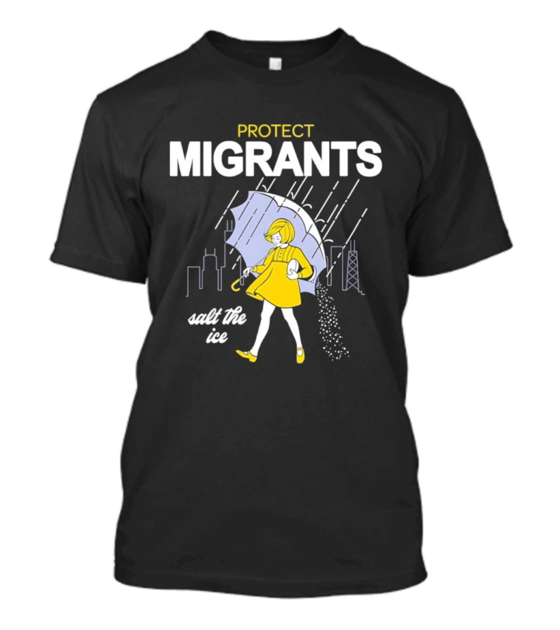 Chicago Midwest Protect Migrants Salt The Ice Umbrella Girl Rain Skyline T-Shirt