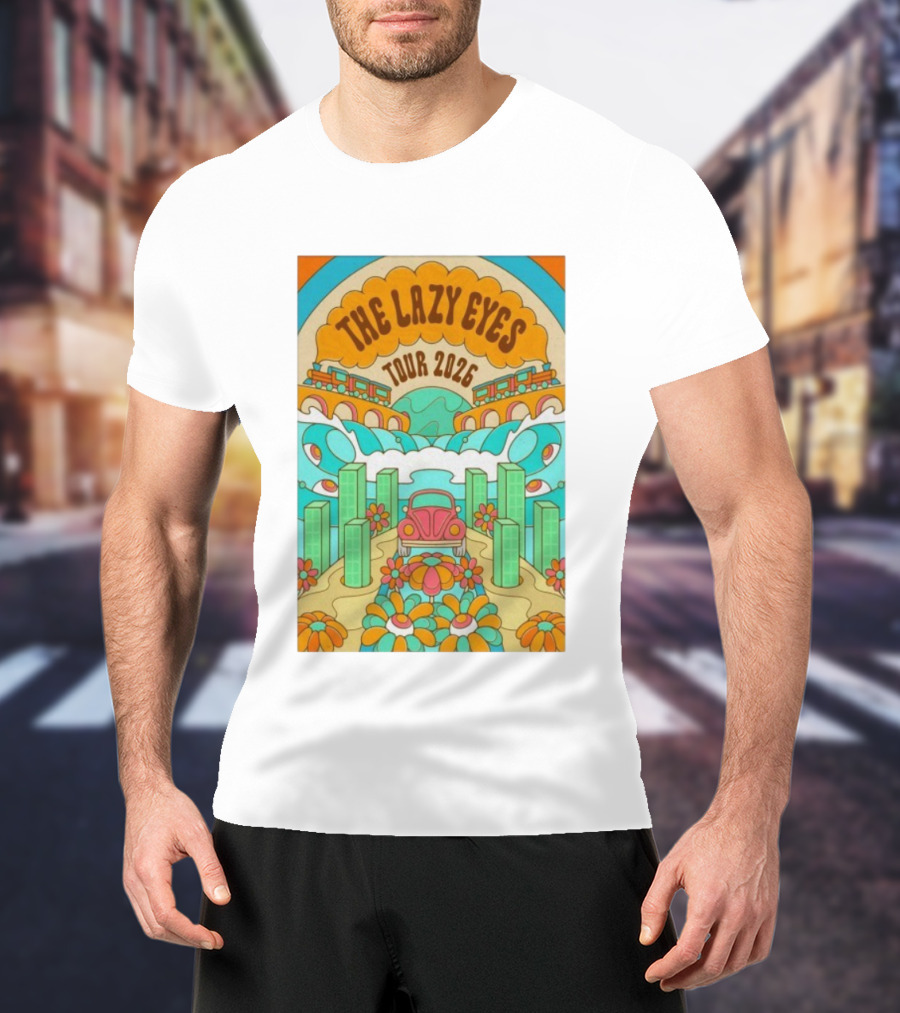 The Lazy Eyes Tour 2026 Retro Psychedelic Car And Flower Design T-Shirt