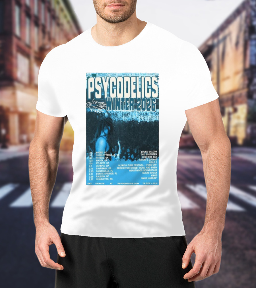 The Psycodelics Winter 2026 Tour Dates Locations And Venues T-Shirt