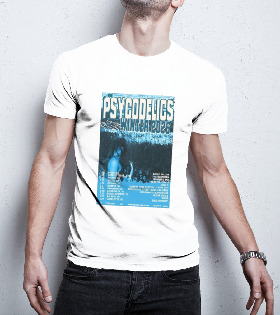 The Psycodelics Winter 2026 Tour Dates Locations And Venues T-Shirt