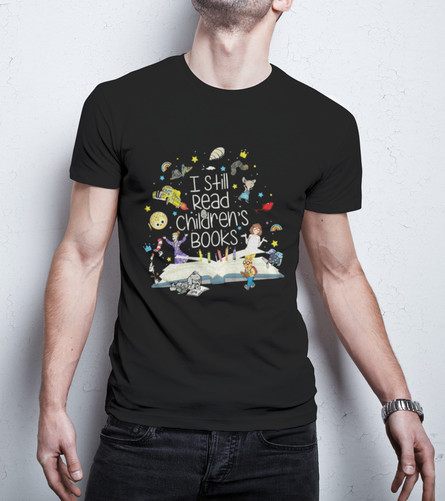 I Still Read Children's Books Open Book Characters Stars Rainbows T-Shirt
