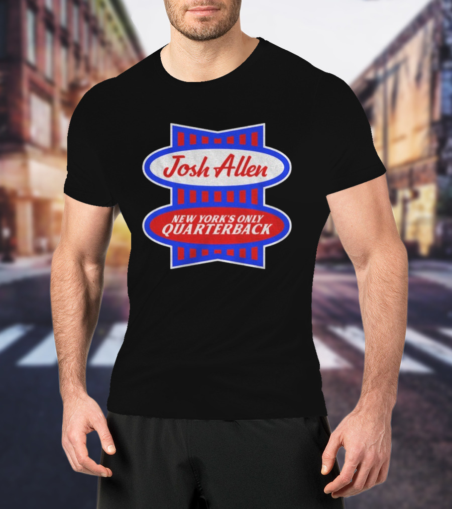 Josh Allen New York’s Only Quarterback Buffalo Bills NFL Football 2025 T-Shirt