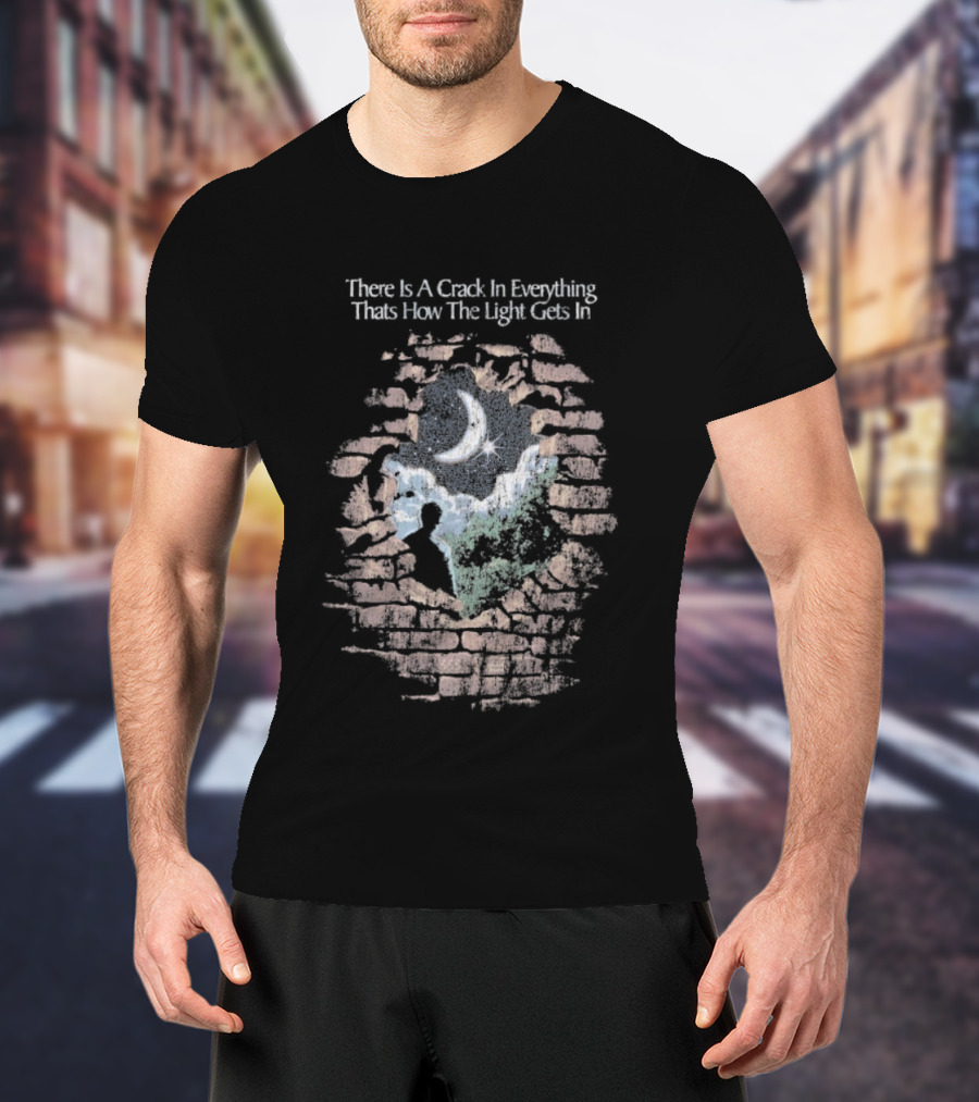 There Is A Crack In Everything That’s How The Light Gets In Wall Silhouette T-Shirt