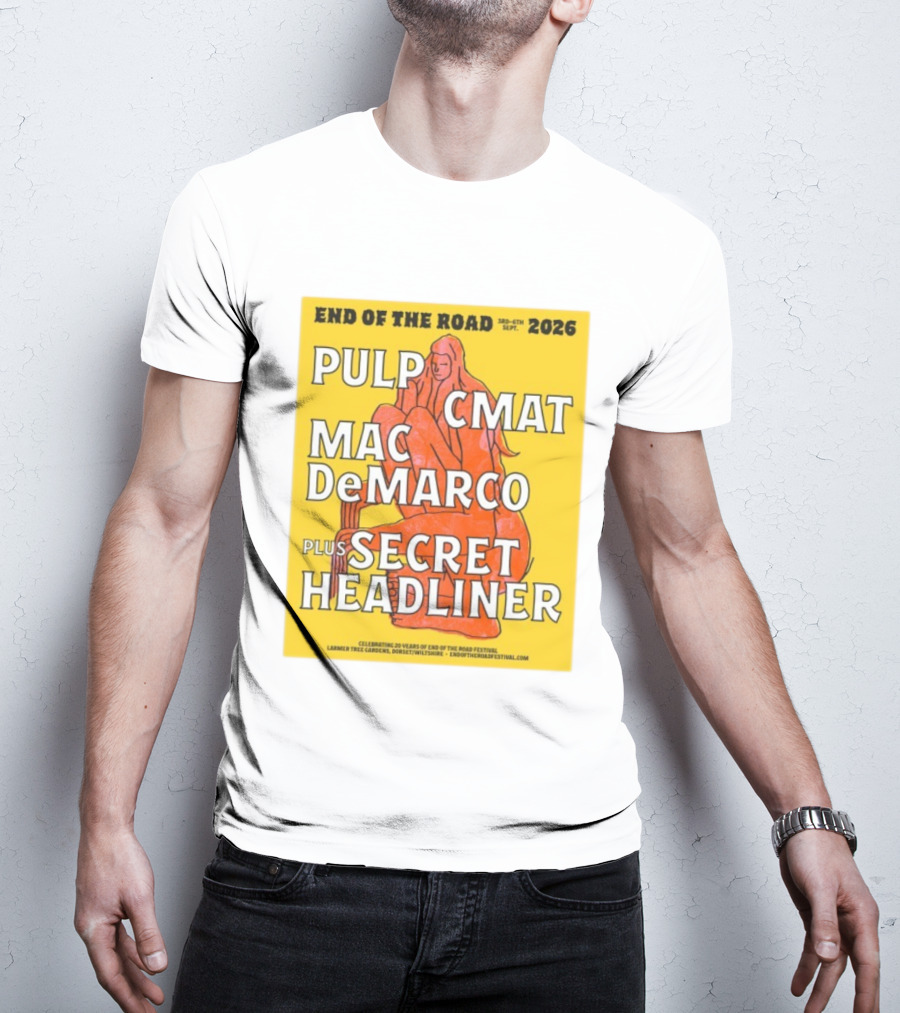 End Of The Road 2026 Pulp CMAT Mac DeMarco Larmer Tree Gardens Secret Headliner T-Shirt