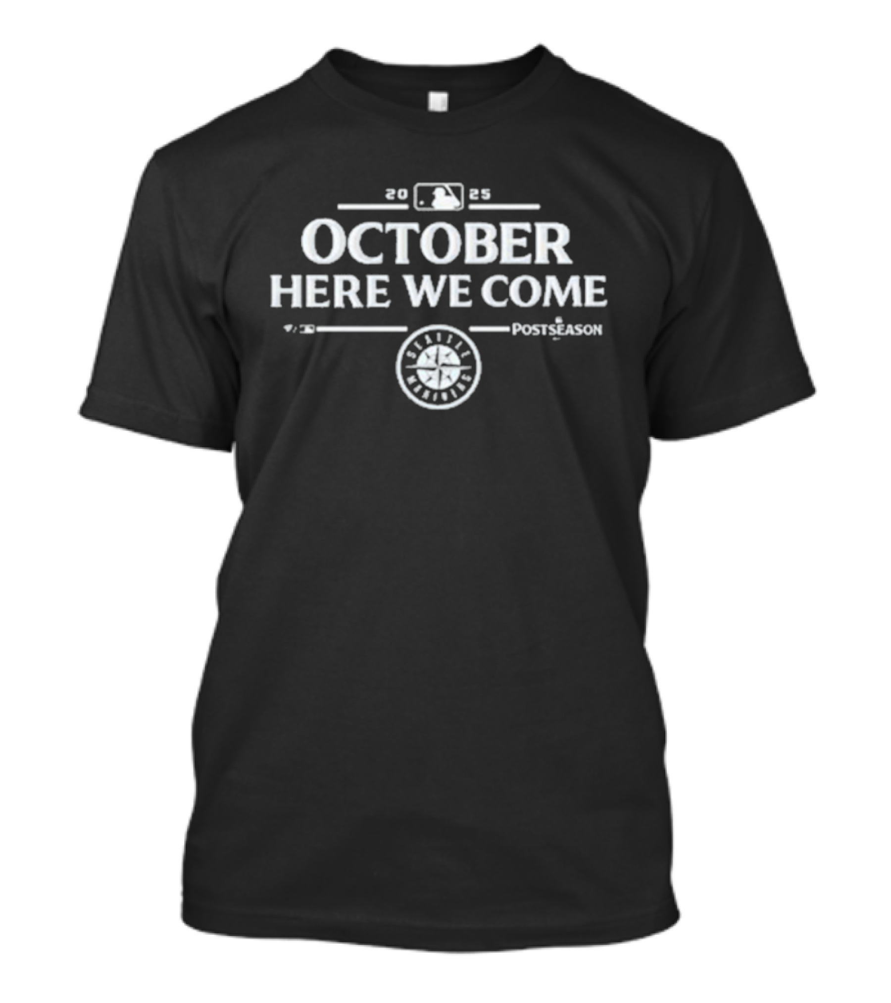 October Here We Come 2025 MLB Postseason Seattle Mariners Baseball Playoffs T-Shirt