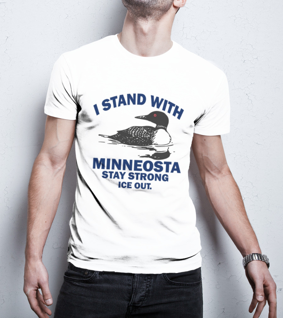 Minnesota Stay Strong I Stand With Ice Out Common Loon T-Shirt