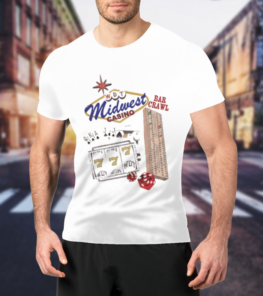 Wisconsin Midwest Casino Bar Crawl Slot Machine Dice Playing Cards Cribbage Board T-Shirt