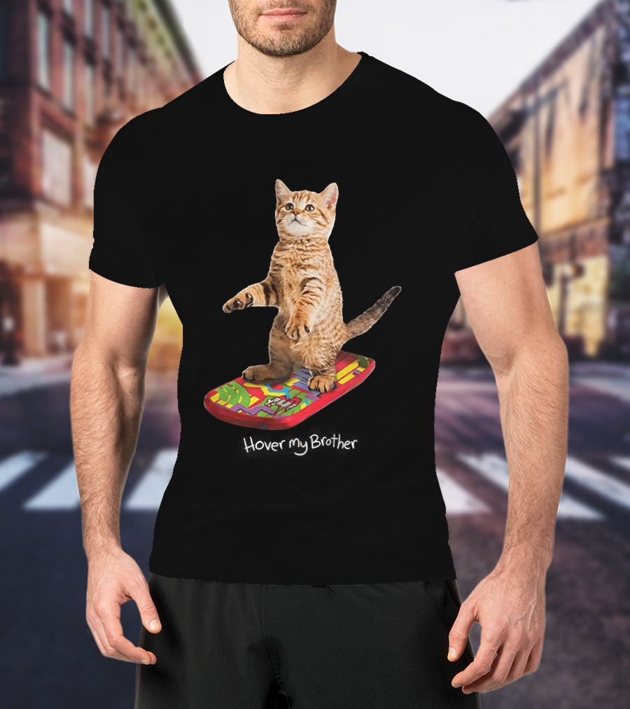 Hover My Brother Back To The Future Hoverboard Cat T-Shirt