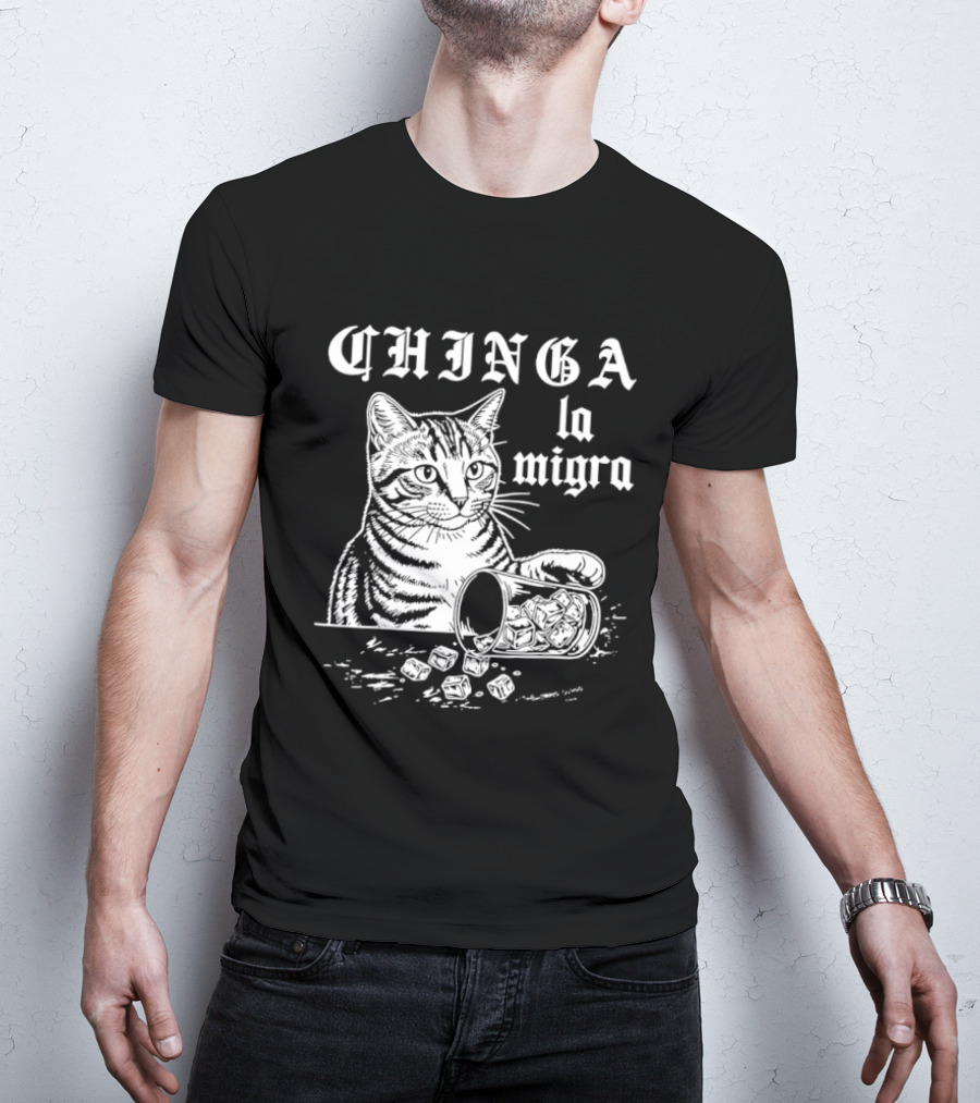 Chinga La Migra Cat Spilled T-Shirt