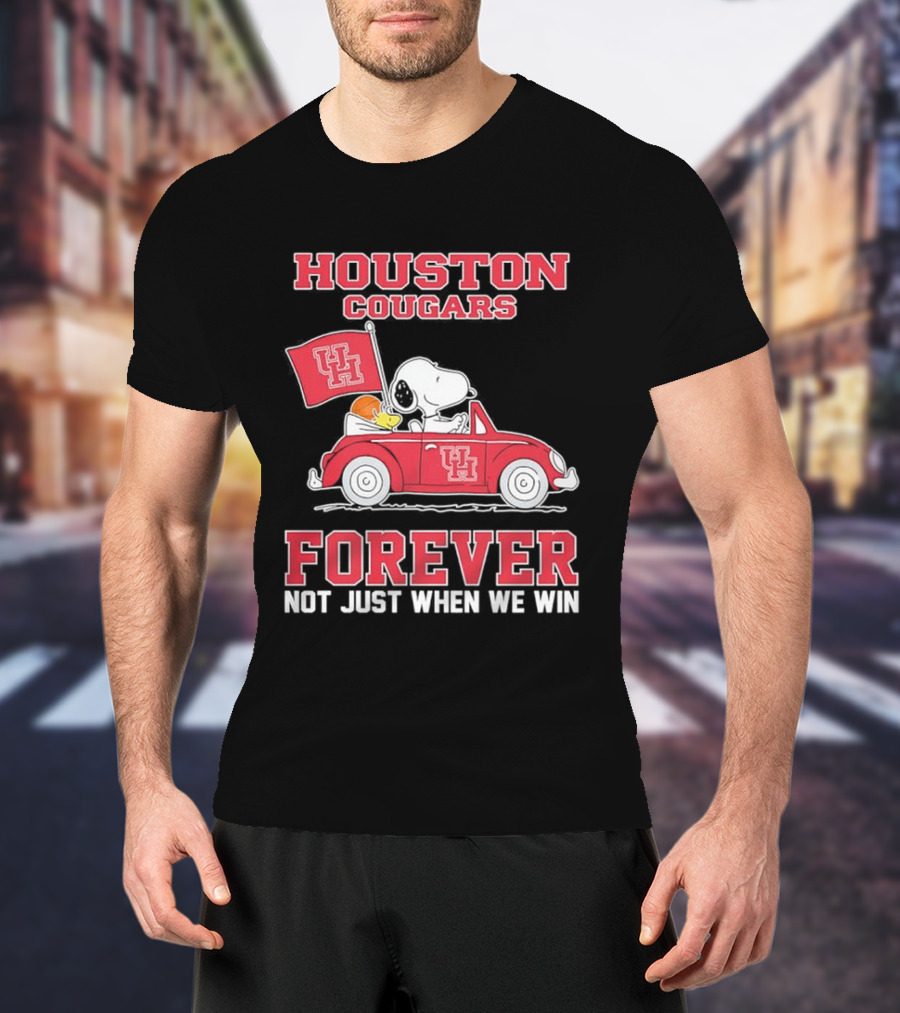 Houston Cougars Snoopy Woodstock Driving UH Car Forever Not Just When We Win T-Shirt
