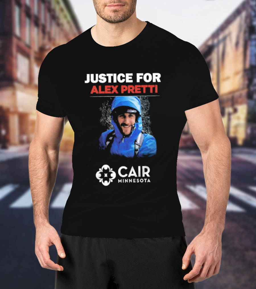 Justice For Alex Pretti CAIR Minnesota T-Shirt