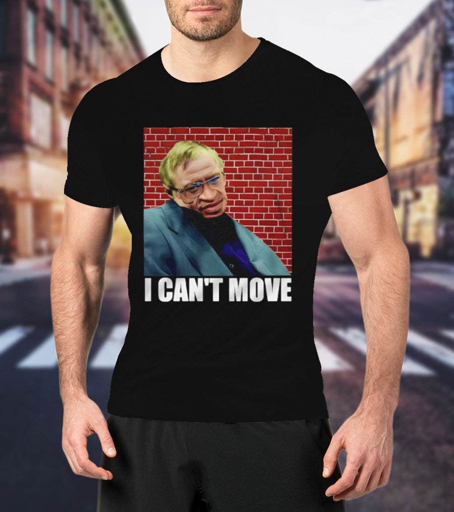 George Floyd Stephen Hawking I Can’t Move T-Shirt