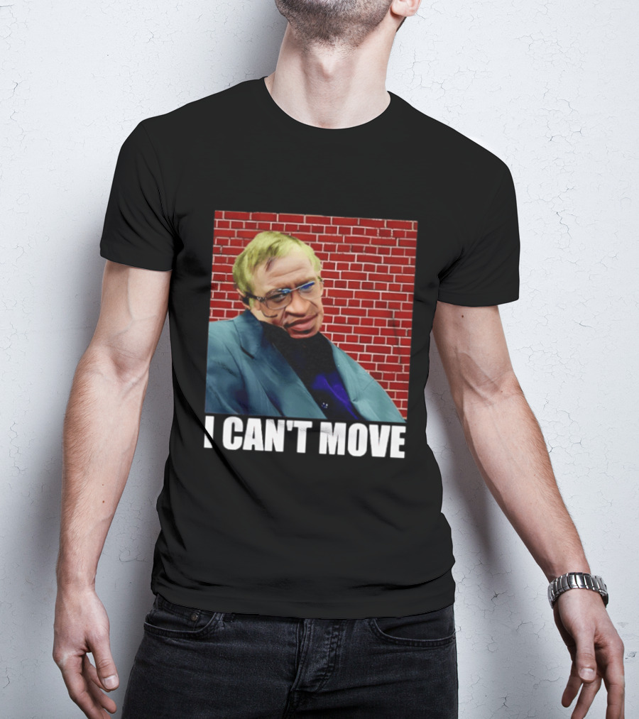 George Floyd Stephen Hawking I Can’t Move T-Shirt