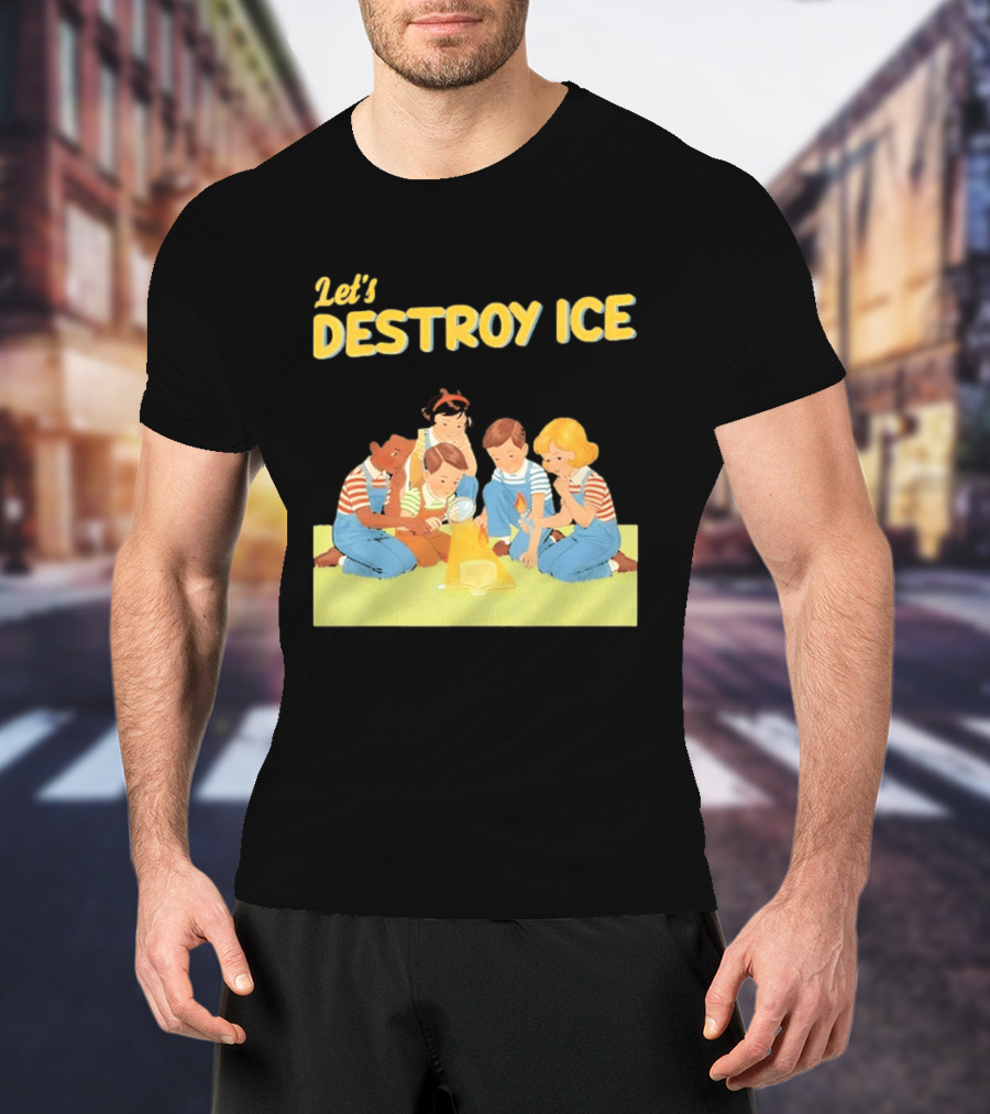 Let's Destroy ICE Chinga La Migra Protest Kids Teamwork Unity Message T-Shirt