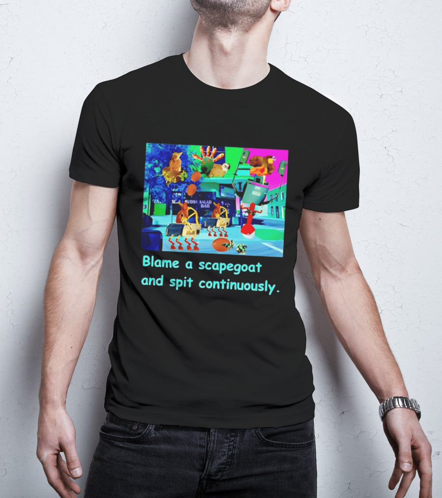 Blame A Scapegoat And Spit Continuously Surreal Animal Montage T-Shirt