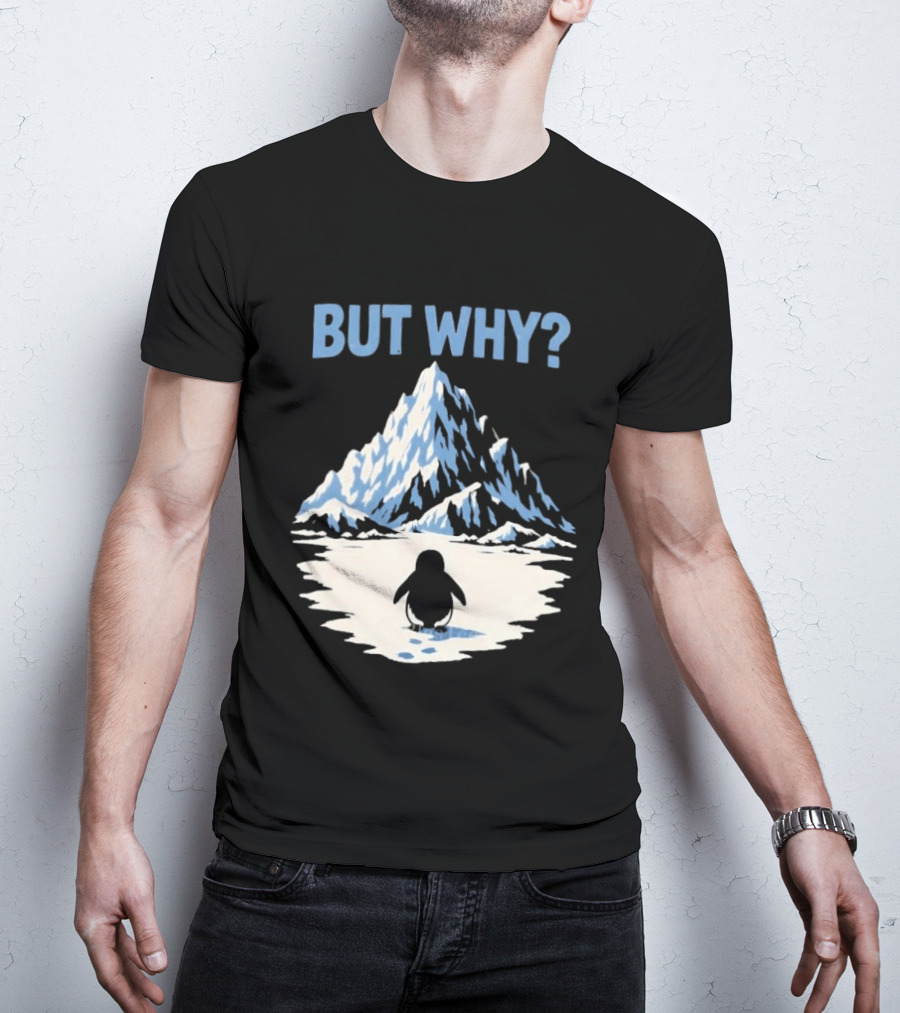 Why Penguin Snow Mountain Reflection T-Shirt