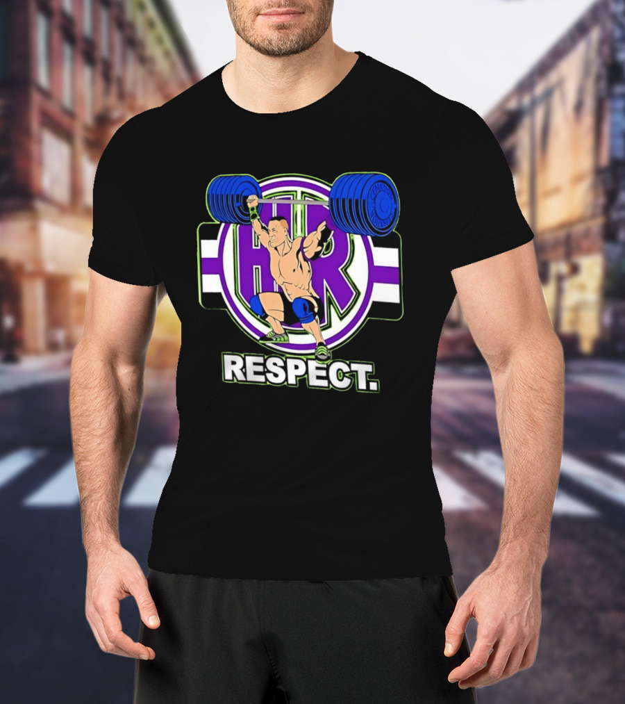 John Cena HR Respect Weightlifting Motivational T-Shirt