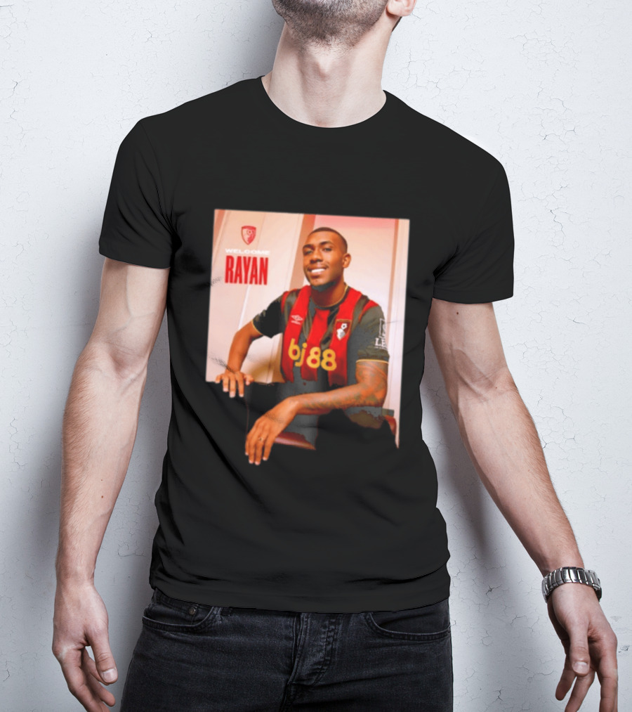 Welcome Rayan To Bournemouth AFC Bj88 Jersey T-Shirt