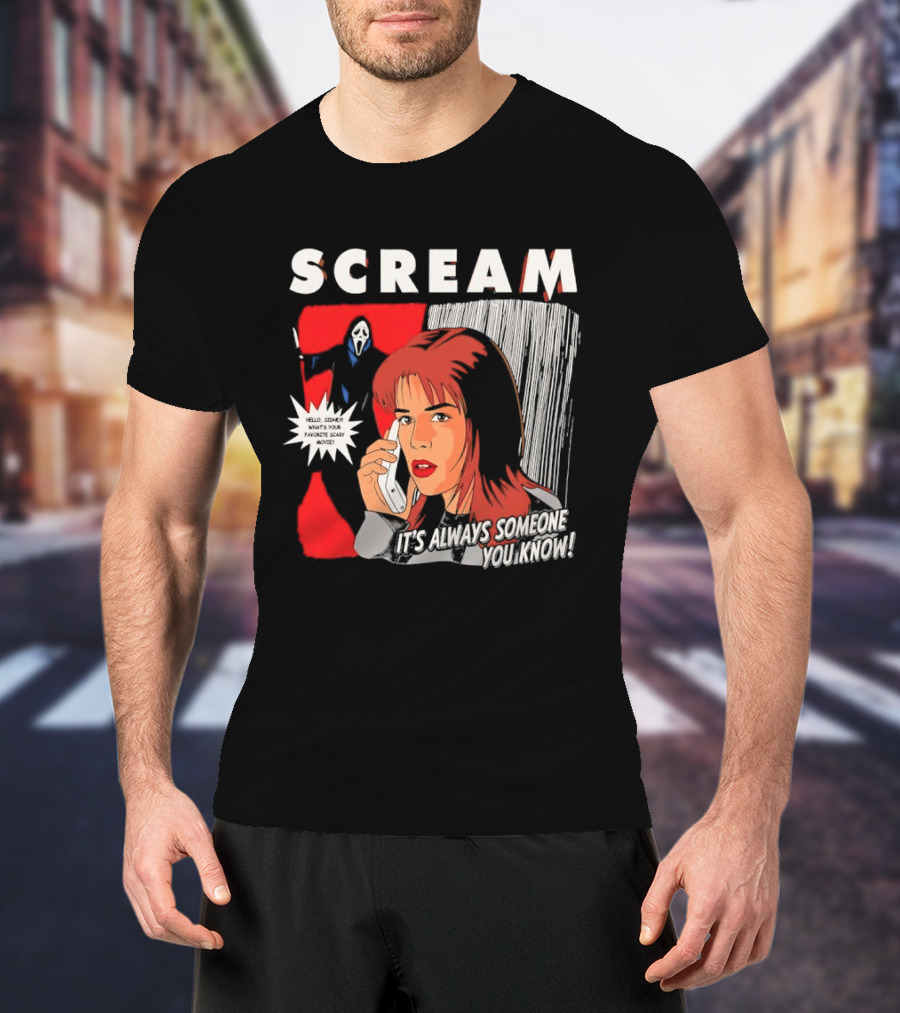 Scream It's Always Someone You Know Hello Sidney What's Your Favorite Scary Movie T-Shirt