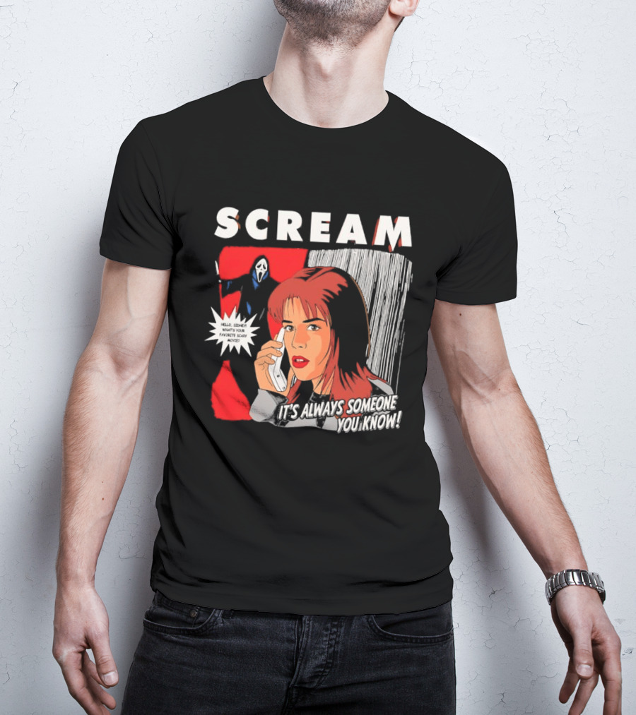 Scream It's Always Someone You Know Hello Sidney What's Your Favorite Scary Movie T-Shirt
