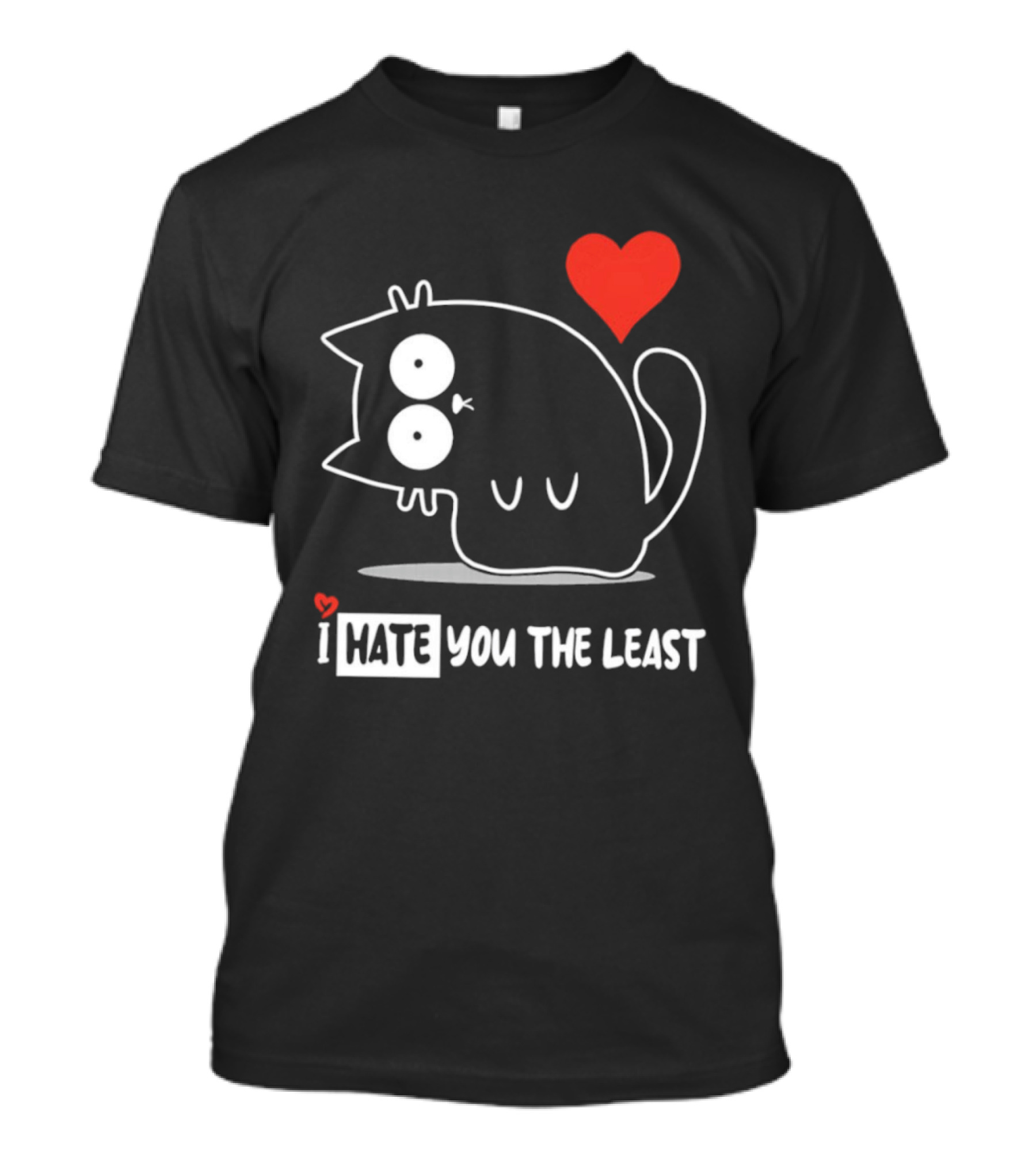 I Hate You The Least Black Cat Cartoon Red Heart Humor T-Shirt