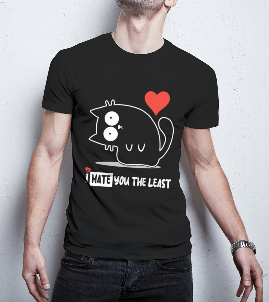 I Hate You The Least Black Cat Cartoon Red Heart Humor T-Shirt