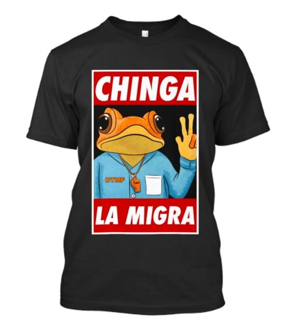 CHINGA LA MIGRA Sapo Concho DTMF Frog Whistle T-Shirt