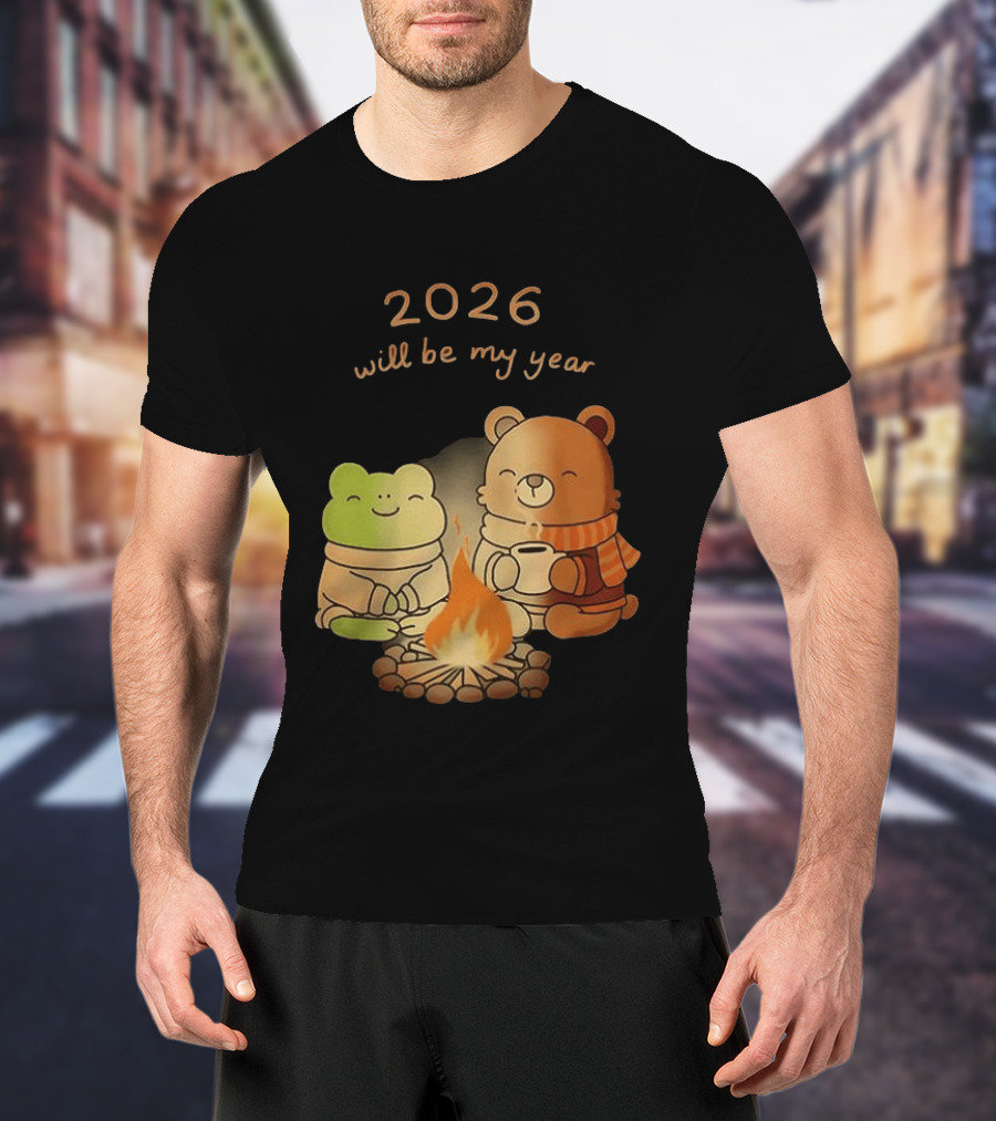 2026 Will Be My Year Frog And Bear Campfire Cozy Scene T-Shirt