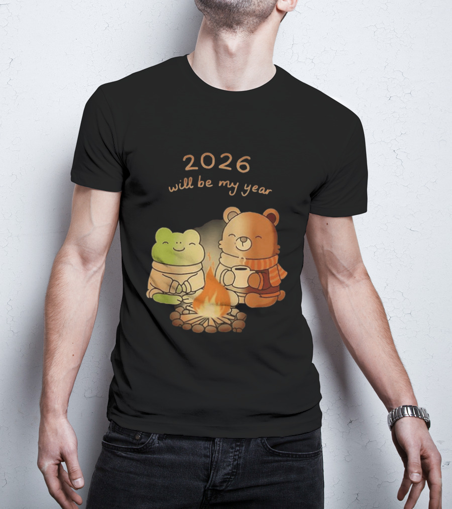 2026 Will Be My Year Frog And Bear Campfire Cozy Scene T-Shirt