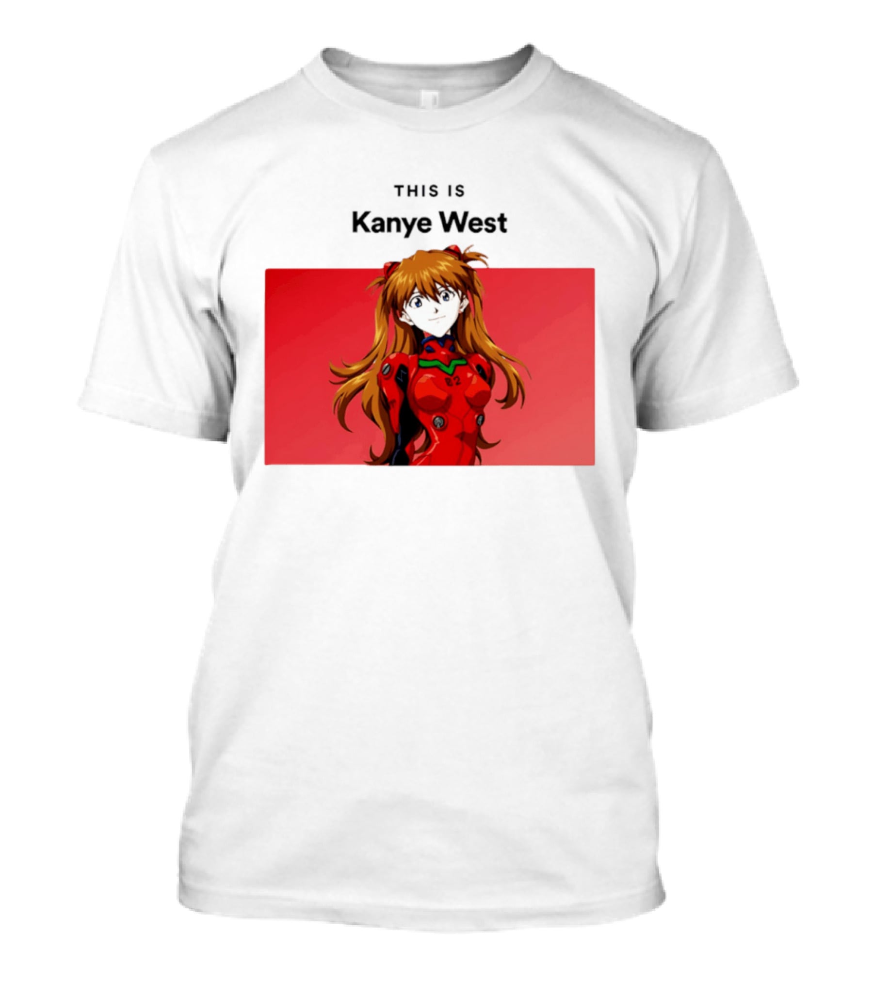 This Is Kanye West Anime Asuka Evangelion T-Shirt