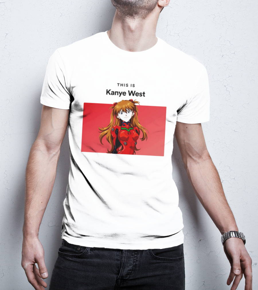 This Is Kanye West Anime Asuka Evangelion T-Shirt