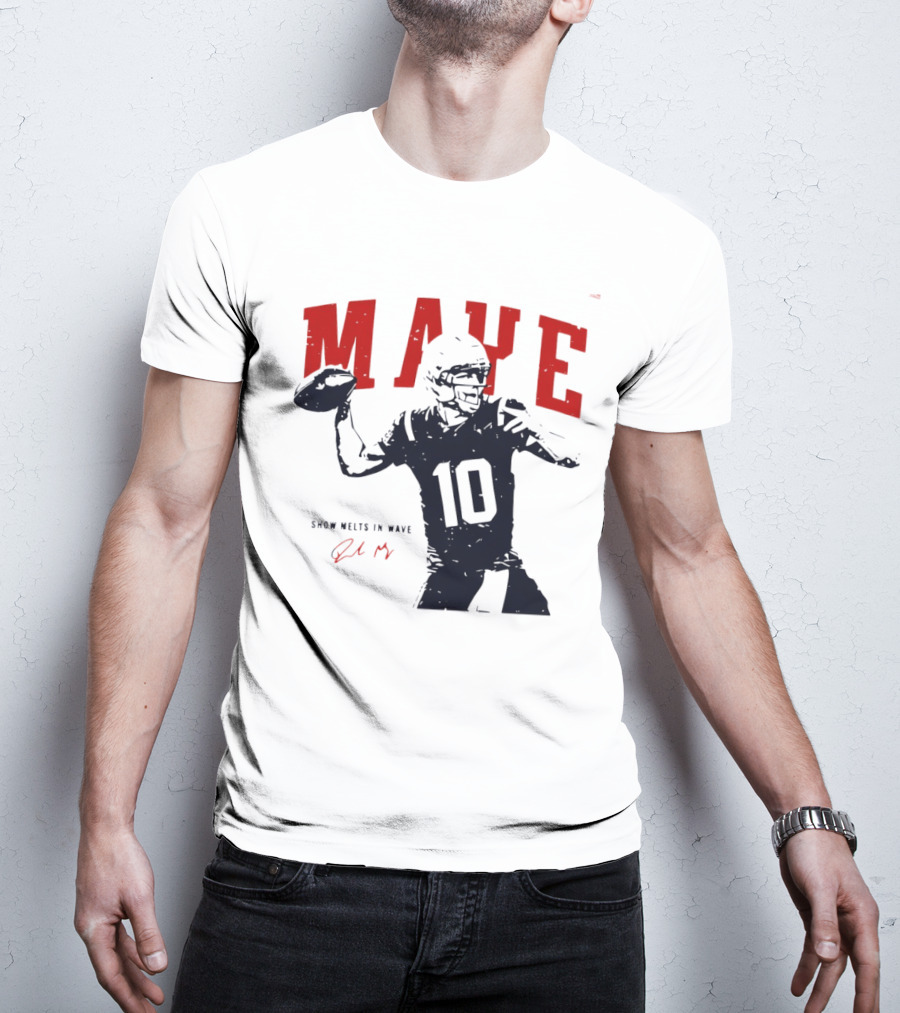 Drake Maye 10 New England Patriots Snow Melts In Wave T-Shirt