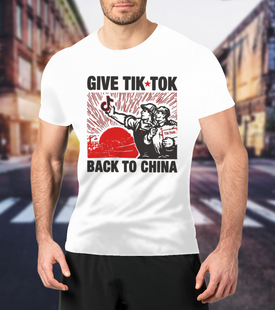 Give TikTok Back To China Red Sunburst Worker T-Shirt